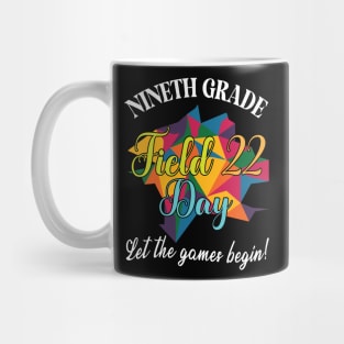 Nineth Grade Student Senior Field 22 Day Let The Games Begin Mug